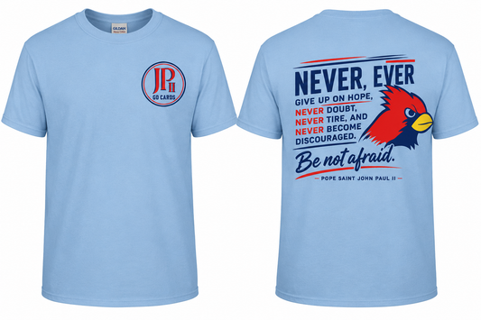 Light Blue Be Not Afraid T-Shirt